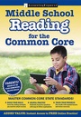 Cover: Middle School Reading for the Common Core - Learning Express Llc