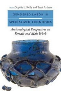 Enlarge image Cover: Gendered Labor in Specialized Economies - University Press of Colorado