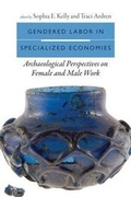 Cover: Gendered Labor in Specialized Economies - University Press of Colorado