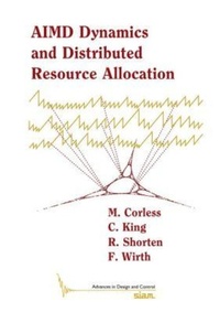 Enlarge image Cover: AIMD Dynamics and Distributed Resource Allocation - Society for Industrial & Applied Mathematics,U.S.