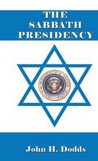 Enlarge image Cover: The Sabbath Presidency - AMERICA STAR BOOKS