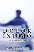 Cover: Dolor Intimo - AMERICA STAR BOOKS