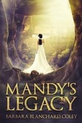 Cover: Mandy\'s Legacy - Tate Publishing & Enterprises