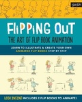 Cover: Flipping Out: The Art of Flip Book Animation - Walter Foster Publishing