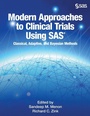 Cover: Modern Approaches to Clinical Trials Using SAS - SAS Institute
