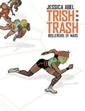 Cover: Trish Trash #1: Rollergirl of Mars - Papercutz