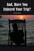 Cover: And, Have You Enjoyed Your Trip? - AMERICA STAR BOOKS