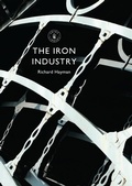Cover: The Iron Industry - Shire Publications