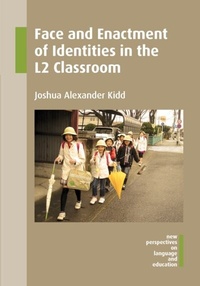 Abbildung von: Face and Enactment of Identities in the L2 Classroom - Multilingual Matters