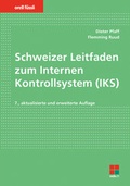 Cover: Schweizer Leitfaden zum Internen Kontrollsystem (IKS) - Orell F&uuml;ssli Verlag