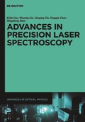 Cover: Advances in Optical Physics / Advances in Precision Laser Spectroscopy - De Gruyter