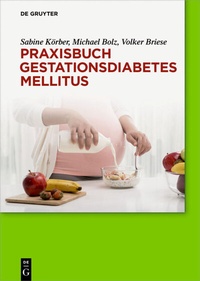 Abbildung von: Praxisbuch Gestationsdiabetes mellitus - De Gruyter