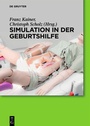 Cover: Simulation in der Geburtshilfe - De Gruyter