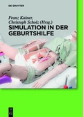 Cover: Simulation in der Geburtshilfe - De Gruyter