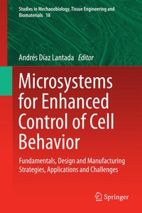 Enlarge image Cover: Microsystems for Enhanced Control of Cell Behavior - Springer