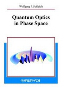 Abbildung von: Quantum Optics in Phase Space - Wiley-VCH