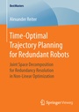 Cover: Time-Optimal Trajectory Planning for Redundant Robots - Springer Vieweg