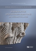 Cover: Bauskulptur und Steinbearbeitung im Fr&uuml;hmittelalter - Michael Imhof Verlag