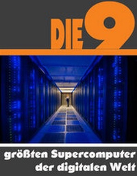 Abbildung von: Die neun größten Supercomputer der digitalen Welt - neobooks