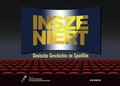 Cover: Inszeniert. Deutsche Geschichte im Spielfilm - Kerber Verlag