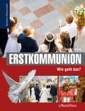 Cover: Erstkommunion - Wie geht das? - J.P. Bachem Verlag