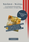 Cover: C4-hom&ouml;opathische Baumapotheke nach Barbara Heinrich und Dr. Georg von Pilgrim / "Barbara - Bl&uuml;ten" C4-hom&ouml;opathische Baumapotheke nach Barbara Heinrich und Dr. Georg v. Pilgrim - epubli