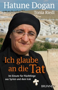 Abbildung von: Ich glaube an die Tat - Brunnen Verlag GmbH