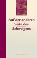 Cover: Auf der anderen Seite des Schweigens - Pustet, F