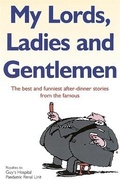 Cover: My Lords, Ladies And Gentlemen - Piatkus Books