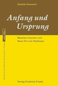 Bild vergrößern Bild: Anfang und Ursprung - Pustet, F