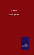Cover: Allzeit getreu - Salzwasser-Verlag GmbH
