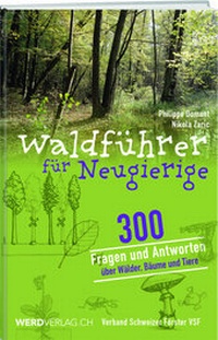 Abbildung von: Waldführer für Neugierige - Weber Verlag AG