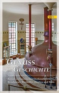 Cover: Genuss mit Geschichte - Volk Verlag