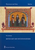 Cover: Beten mit den W&uuml;stenv&auml;tern - Beuroner Kunstvlg