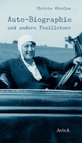 Cover: Auto-Biographie und andere Feuilletons - AvivA