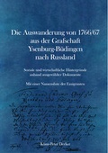Cover: Die Auswanderung von 1766/67 aus der Grafschaft Ysenburg-B&uuml;dingen nach Russland - Geschichtswerkstatt B&uuml;dingen