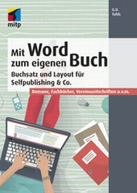 Enlarge image Cover: Mit Word zum eigenen Buch - MITP
