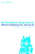 Cover: Mit dem Barock f&auml;ngt alles an - Muery Salzmann