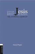 Cover: Jes&uacute;s de Nazaret: Vida, ense&ntilde;anza y significado - Editorial CLIE