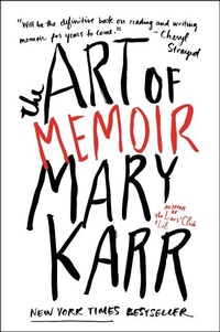 Abbildung von: The Art of Memoir - HarperPerennial
