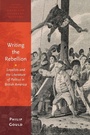 Cover: Writing the Rebellion - Oxford University Press Inc