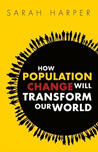 Enlarge image Cover: How Population Change Will Transform Our World - Oxford University Press