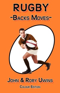 Abbildung von: Rugby Backs Moves - Colour Edition - New Generation Publishing