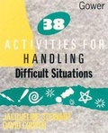 Cover: 38 Activities for Handling Difficult Situations - Gower Publishing Ltd