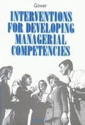 Cover: Interventions for Developing Managerial Competencies - Gower Publishing Ltd