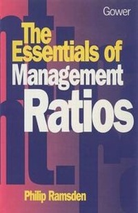 Enlarge image Cover: The Essentials of Management Ratios - Gower Publishing Ltd