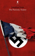 Cover: The Patriotic Traitor - Faber & Faber