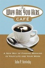 Cover: The Why Are You Here Cafe - Piatkus Books