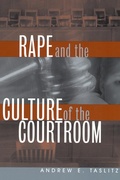 Cover: Rape and the Culture of the Courtroom - New York University Press