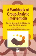 Cover: A Workbook of Group-Analytic Interventions - Jessica Kingsley Publishers